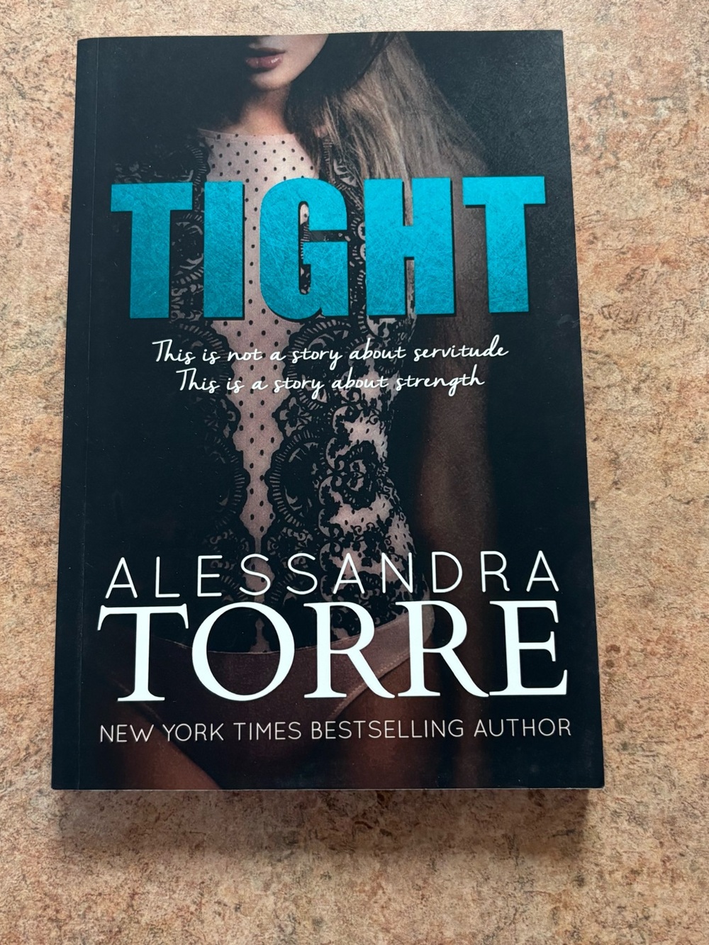 TIGHT by Alessandra Torre — Signed Paperback